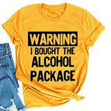 Damen T-Shirt mit Aufschrift „Warning I Buyed The Alcohol Package“, für den Tag des Trinkens