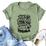 Women Lemon Shirt When Life Gives You Lemons Grab Salt & Tequila T-Shirt