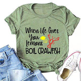 Women When Life Gives You Lemons Boil Crawfish T-Shirt