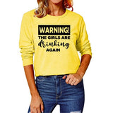 Drinking Shirt for Women Warning The Girls are Drinking Again Blouse