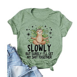 Funny Sloth Shirt Sloth Slowly But Surely I'll Get My Shit Together Graphic T-Shirt