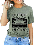 T-Shirt mit Aufschrift „Das Leben ist kurz“ für Frauen, „Machen Sie eine Reise, kaufen Sie die Schuhe, essen Sie den Kuchen“
