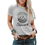I Run A Tight Shipwreck Graphic Tshirt Short Sleeve Casual Funny Mom T-Shirt