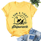 I Run A Tight Shipwreck T-Shirt Graphic T-Shirt for Women