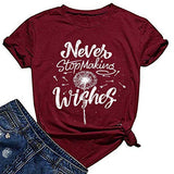 Women Never Stop Making Wishes T-Shirt