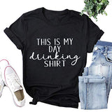 Women This is My Day Drinking T-Shirt Funny T-Shirt