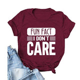 Women Fun Fact I Don't Care T-Shirt Women Graphic Shirt