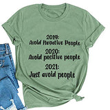 T-Shirt drôle et sarcastique pour femmes, 2019, éviter les personnes négatives, 2020, éviter les personnes positives, 2021