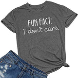 Fun Fact: I Don't Care T-Shirt für Frauen, lustiges Grafikshirt