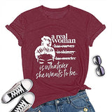 Women A Real Woman is Whatever She Wants to Be T-Shirt