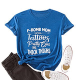 Women F-Bomb Mom with Tattoos Pretty Eyes and Thick Thighs T-Shirt