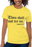 T-shirt Femmes Tu ne m'essaieras pas Humeur 24:7