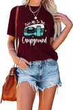 Women Take Me to The Campground Tees Camp Summer Vacation T-Shirt