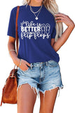 Damen T-Shirt mit Aufschrift „Life is Better in Flip Flops“, für den Sommer, Ozean, Urlaub