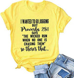 I Wanted to go Jogging But Proverbs 28:1 T-Shirt Christian Shirt