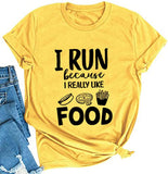 T-Shirt mit Aufschrift „I Run Because I Really Like Food“ für Damen