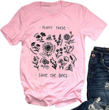 Women Plant These Save The Bees T-Shirt