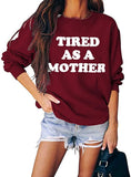 Frauen Müde Als Mutter Sweatshirt Mom Life Shirt