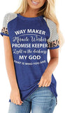 Way Maker Miracle Worker Promise Keeper Light in The Darkness My God This is Who You are T-Shirt