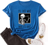 Skelett Lehrer Tees Frauen ICH'll Just Wait Until Quiet Lustige Lehrer T-Shirt
