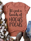 It's Just A Bunch of Hocus Pocus Women T-Shirt Halloween Shirt