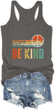 Damen Tank Tops mit Aufdruck „Freundlichkeit und Frieden in einer Welt, in der du alles sein kannst, sei freundlich“