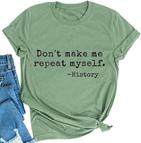 Frauen lassen mich nicht wiederholen T-Shirt