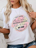 Wegbereiter, Wundertäter, Versprechenshalter, Licht in der Dunkelheit, mein Gott, das ist, wer du bist, T-Shirt