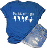 Dare to Be Different T-Shirt Damen Grafik T-Shirt
