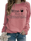 Women Long Sleeve Wine Sweatshirt The Glue Holding This 2021 Shitshow Together Sweatshirt