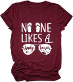 Women No One Likes A Shady Beach T-Shirt Beach Shirt
