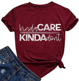 Women Kinda Care Kinda Don't T-Shirt