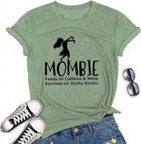 Damen-T-Shirt „Mombie Feeds on Caffeine and Wine“ mit Rundhalsausschnitt und kurzen Ärmeln (2-Grün, Groß)