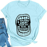 T-shirt Femme si vous n'êtes pas en colère, vous ne faites pas attention