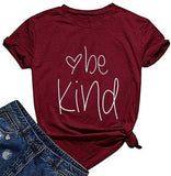 T-shirt Be Kind pour femmes, chemise de gentillesse