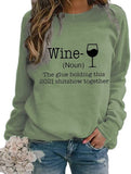 Women Long Sleeve Wine Sweatshirt The Glue Holding This 2021 Shitshow Together Sweatshirt