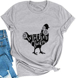 T-Shirt mère Clucker pour femmes, chemise graphique pour femmes