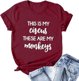 Das ist mein Zirkus, das sind meine Affen, T-Shirt, Mama-Leben