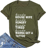 Damen T-Shirt mit Aufschrift „Kinda House Wife, Kinda Hungry, Kinda Tried“