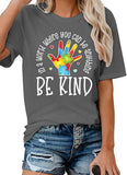 Women in A World Where You can Be Anything Be Kind T-Shirt