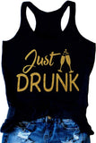 Women Just Drunk Tank Party Shirt