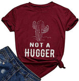 T-Shirt Cactus pour femmes, pas un Hugger