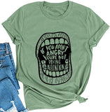 T-shirt Femme si vous n'êtes pas en colère, vous ne faites pas attention