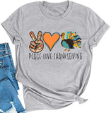 Peace Love Thanksgiving T-Shirt for Women Turkey Shirt