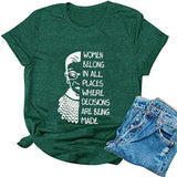 Frauen gehören überall hin, Frauen Grafik T-Shirt