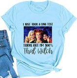 I Just Took a DNA Test Turns Out I'm 100% That Witch T-Shirt for Women
