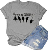 Dare to Be Different T-Shirt Damen Grafik T-Shirt
