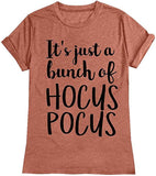 It's Just A Bunch of Hocus Pocus Women T-Shirt Halloween Shirt