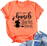 It's Just A Bunch of Hocus Pocus Women T-Shirt Halloween Shirt