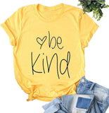 T-shirt Be Kind pour femmes, chemise de gentillesse